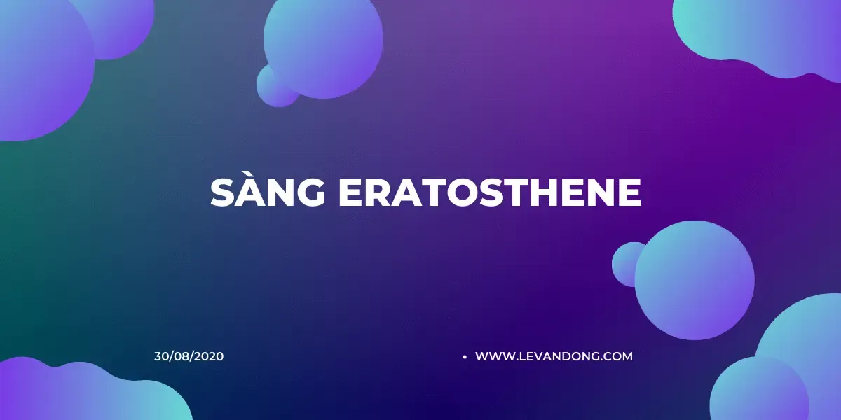 Mảng số nguyên tố - Phương pháp Sàng Eratosthene